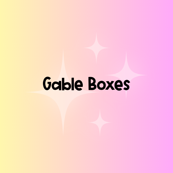 Gable Boxes